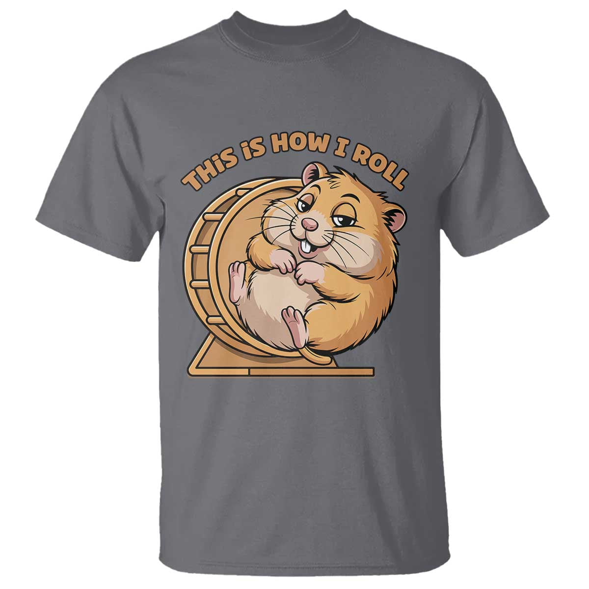 Funny Hamster This Is How I Roll T Shirt Cute Rodent Wheel Meme