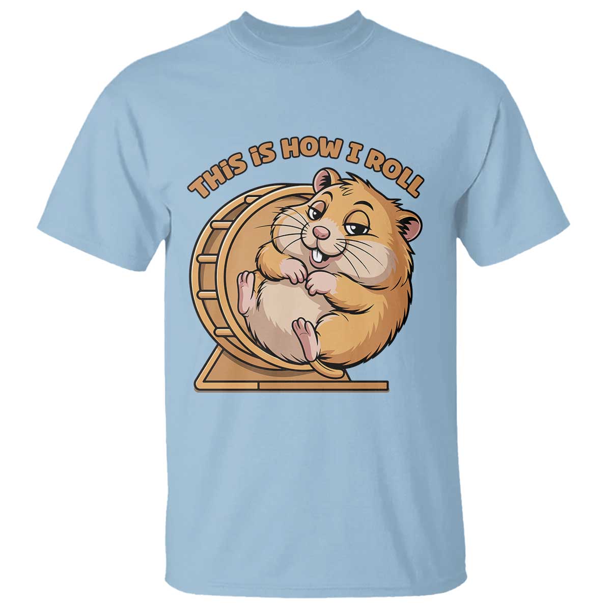 Funny Hamster This Is How I Roll T Shirt Cute Rodent Wheel Meme