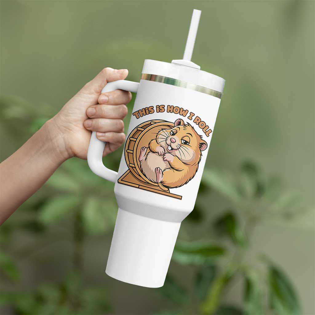 Funny Hamster This Is How I Roll Tumbler With Handle Cute Rodent Wheel Meme