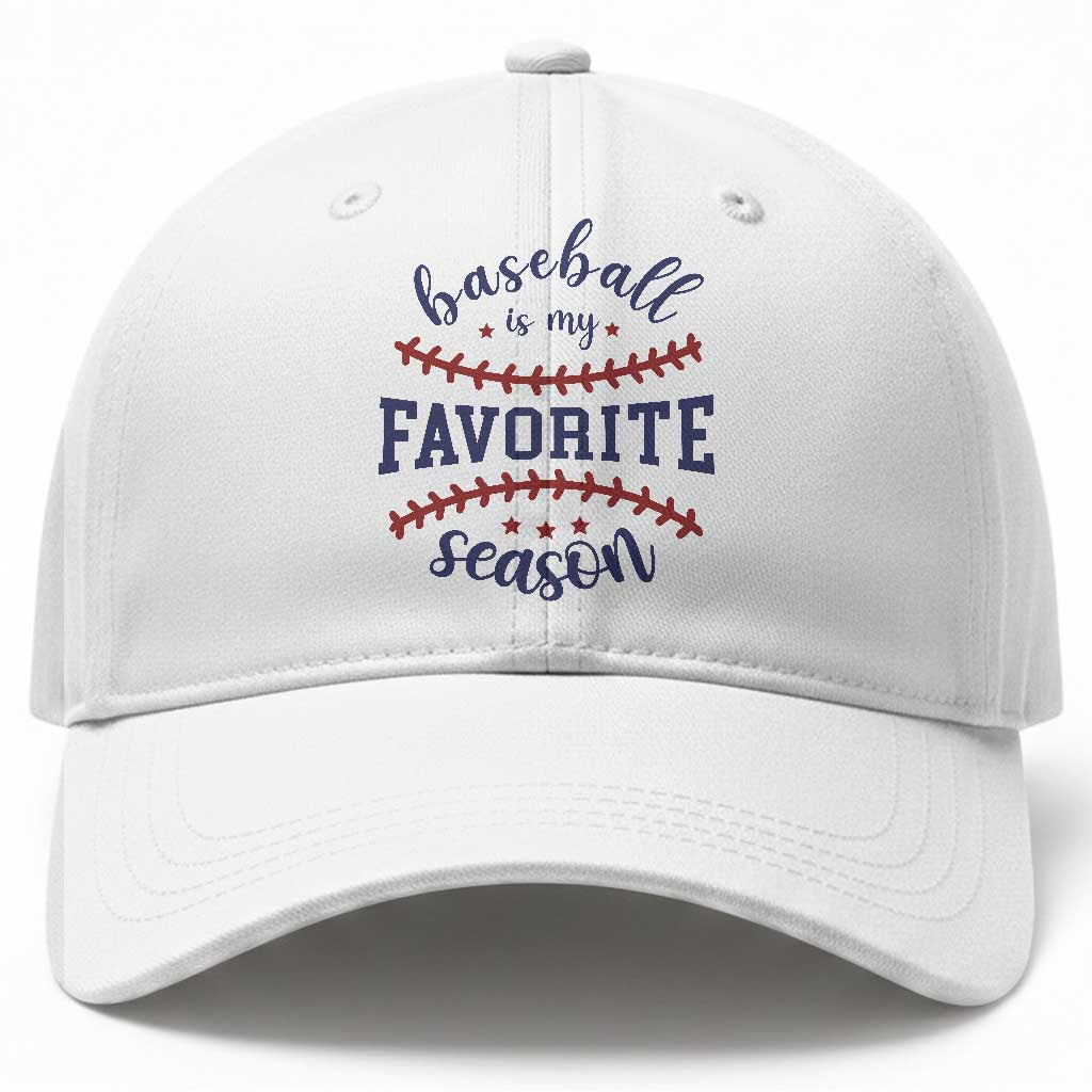 Baseball Is My Favorite Season Baseball Cap Sports Fan Gift