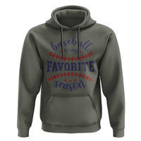 Baseball Is My Favorite Season Hoodie Sports Fan Gift