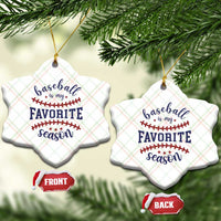 Baseball Is My Favorite Season Ceramic Ornament Sports Fan Gift