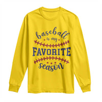 Baseball Is My Favorite Season Long Sleeve Shirt Sports Fan Gift
