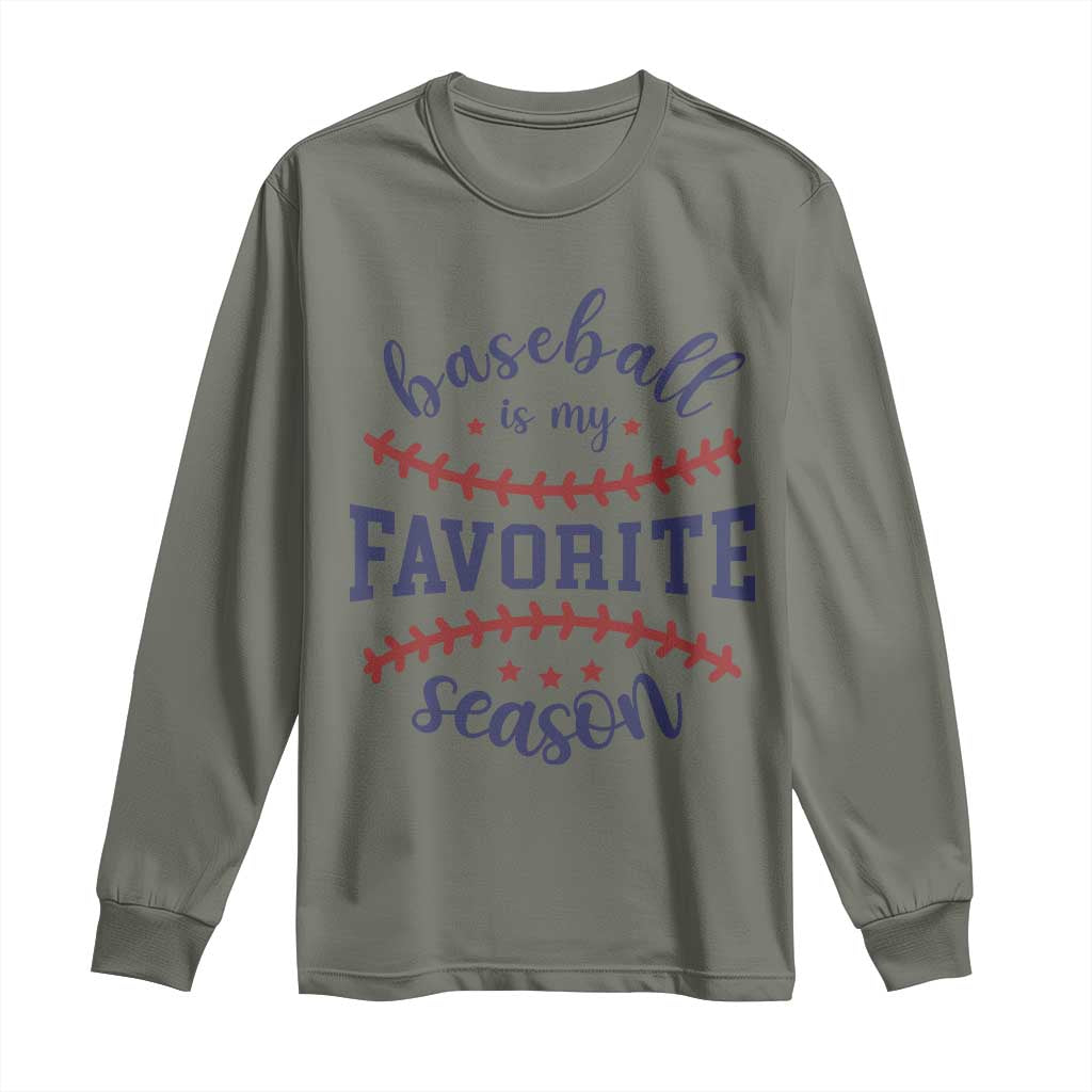 Baseball Is My Favorite Season Long Sleeve Shirt Sports Fan Gift
