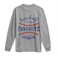 Baseball Is My Favorite Season Long Sleeve Shirt Sports Fan Gift