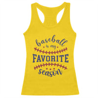 Baseball Is My Favorite Season Racerback Tank Top Sports Fan Gift