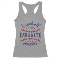 Baseball Is My Favorite Season Racerback Tank Top Sports Fan Gift