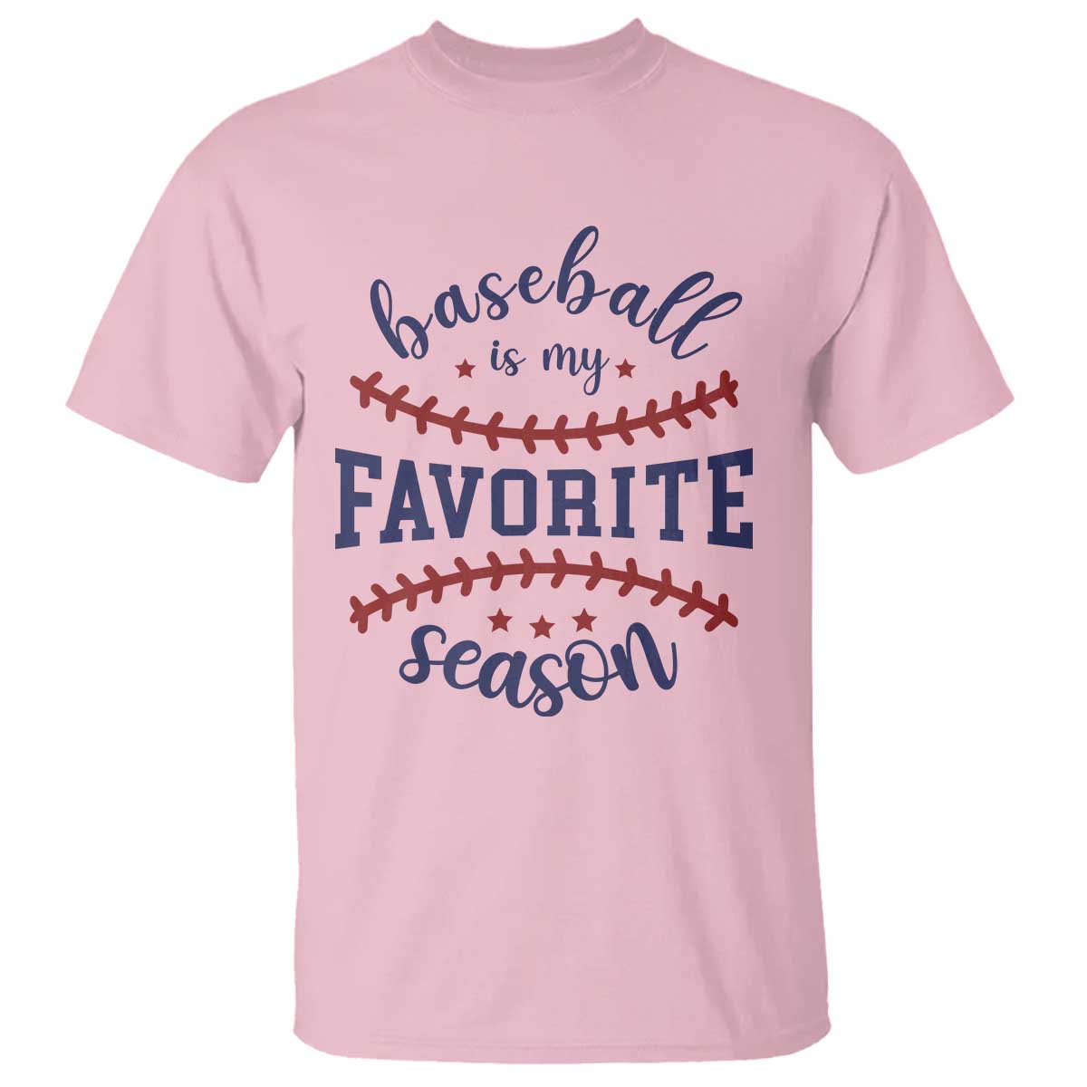 Baseball Is My Favorite Season T Shirt Sports Fan Gift