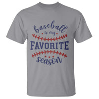 Baseball Is My Favorite Season T Shirt Sports Fan Gift