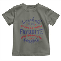 Baseball Is My Favorite Season Toddler T Shirt Sports Fan Gift
