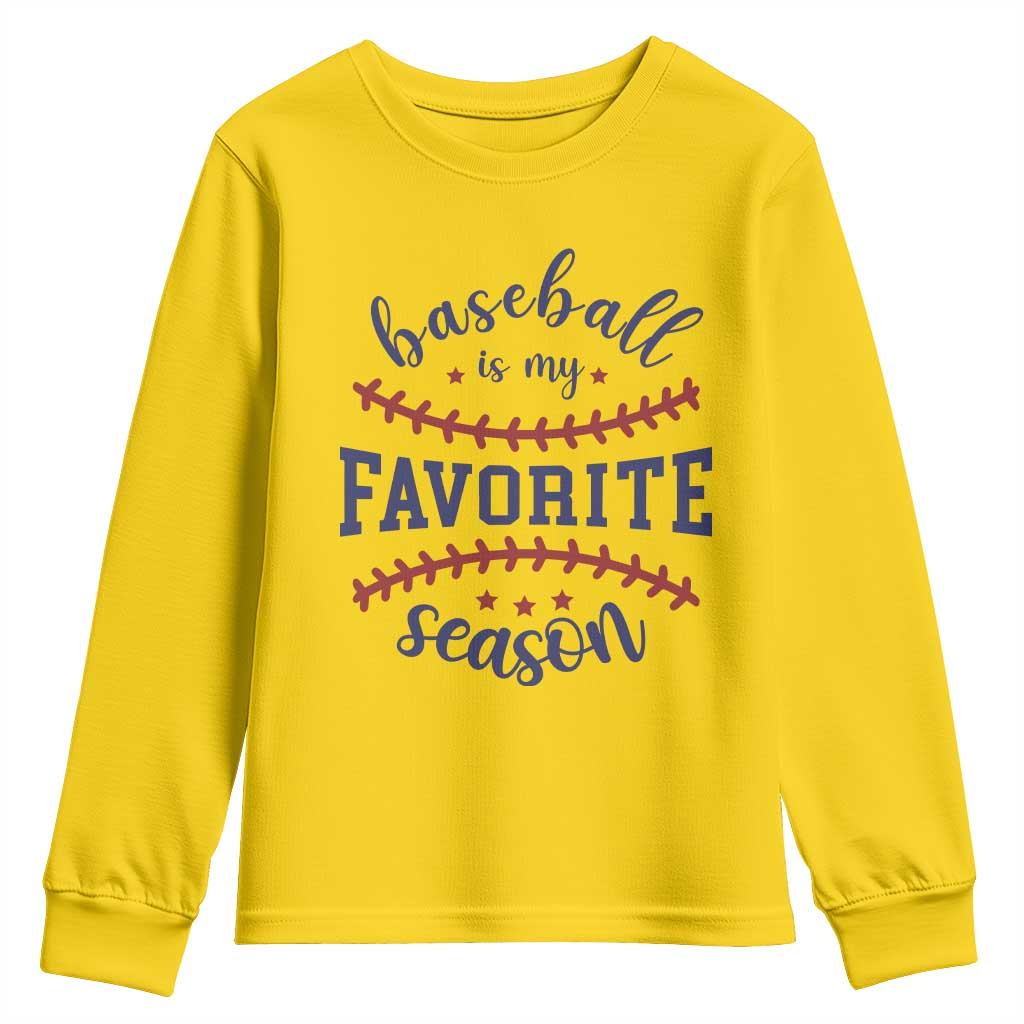 Baseball Is My Favorite Season Youth Sweatshirt Sports Fan Gift
