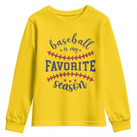 Baseball Is My Favorite Season Youth Sweatshirt Sports Fan Gift
