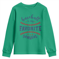 Baseball Is My Favorite Season Youth Sweatshirt Sports Fan Gift