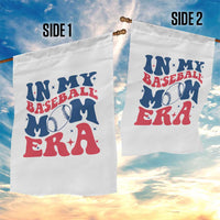 In My Baseball Mom Era Garden Flag Game Day Sports Mom