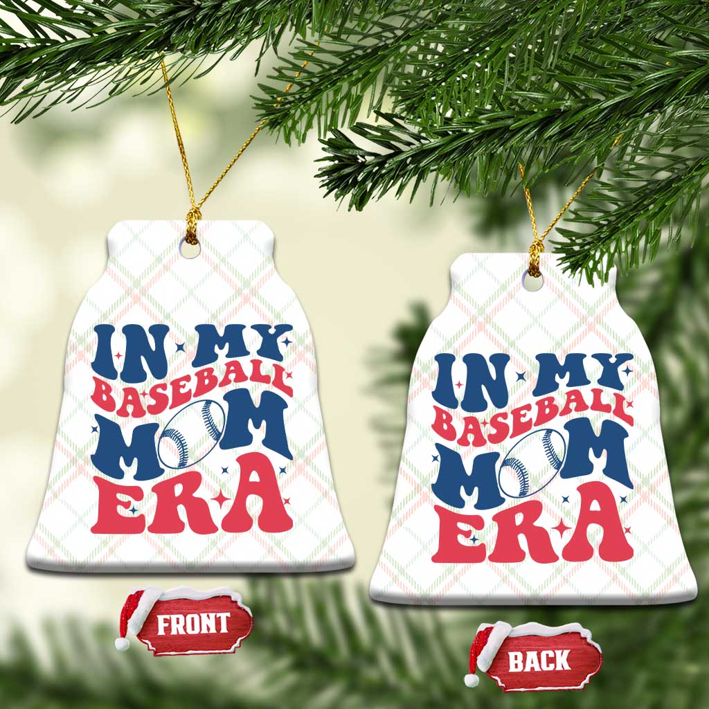 In My Baseball Mom Era Ceramic Ornament Game Day Sports Mom