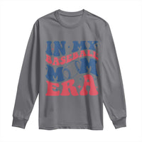 In My Baseball Mom Era Long Sleeve Shirt Game Day Sports Mom