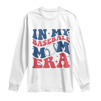In My Baseball Mom Era Long Sleeve Shirt Game Day Sports Mom