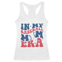In My Baseball Mom Era Racerback Tank Top Game Day Sports Mom