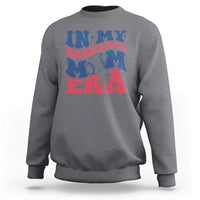 In My Baseball Mom Era Sweatshirt Game Day Sports Mom