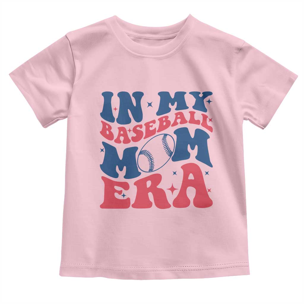 In My Baseball Mom Era Toddler T Shirt Game Day Sports Mom