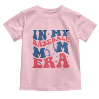 In My Baseball Mom Era Toddler T Shirt Game Day Sports Mom