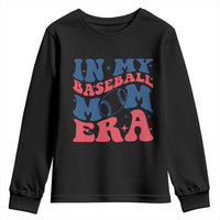 In My Baseball Mom Era Youth Sweatshirt Game Day Sports Mom