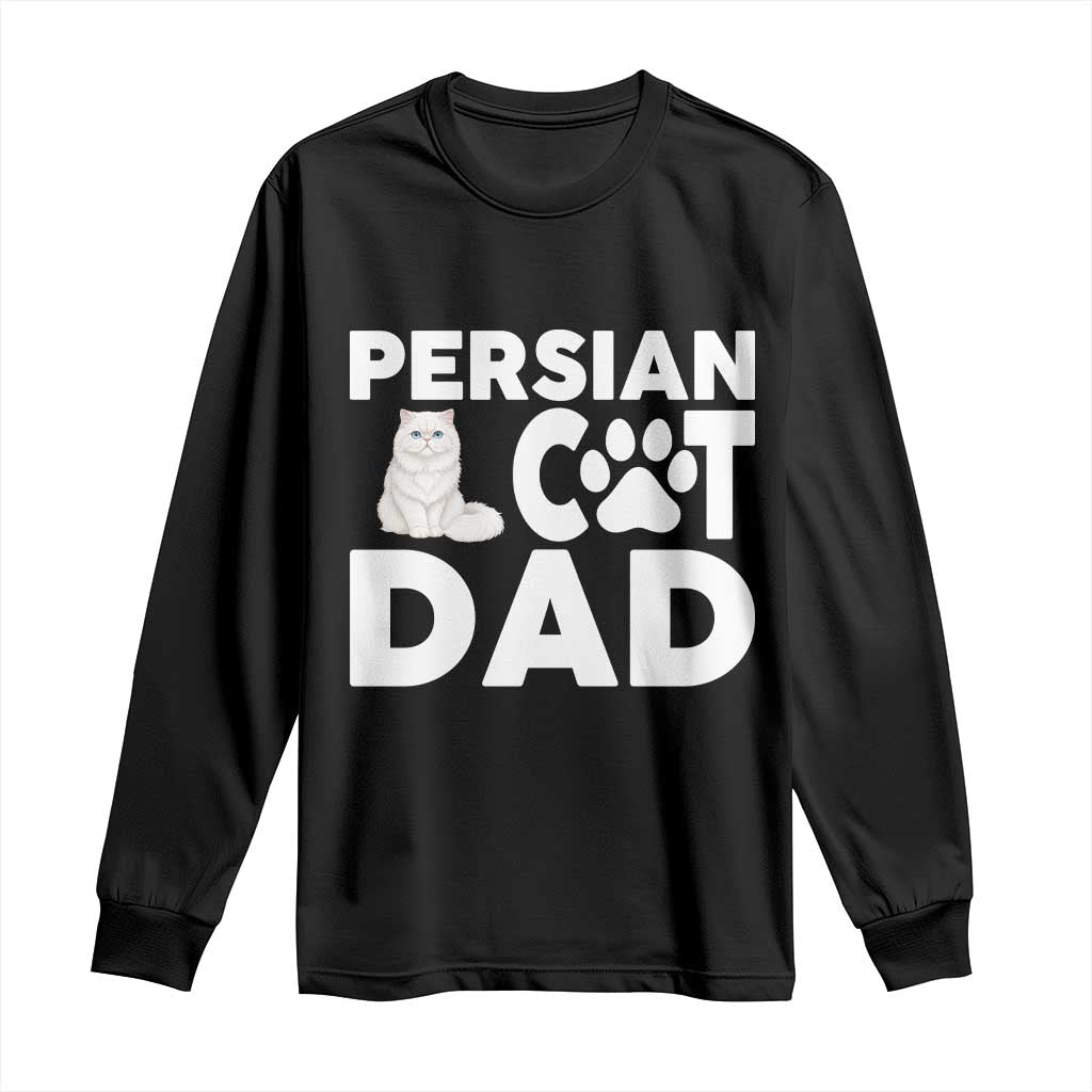 Proud Persian Cat Dad Long Sleeve Shirt Funny Fluffy Cat Lover Gift