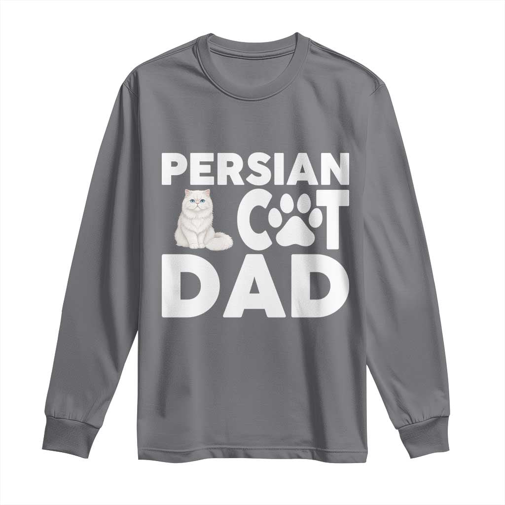 Proud Persian Cat Dad Long Sleeve Shirt Funny Fluffy Cat Lover Gift