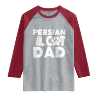 Proud Persian Cat Dad Raglan Shirt Funny Fluffy Cat Lover Gift
