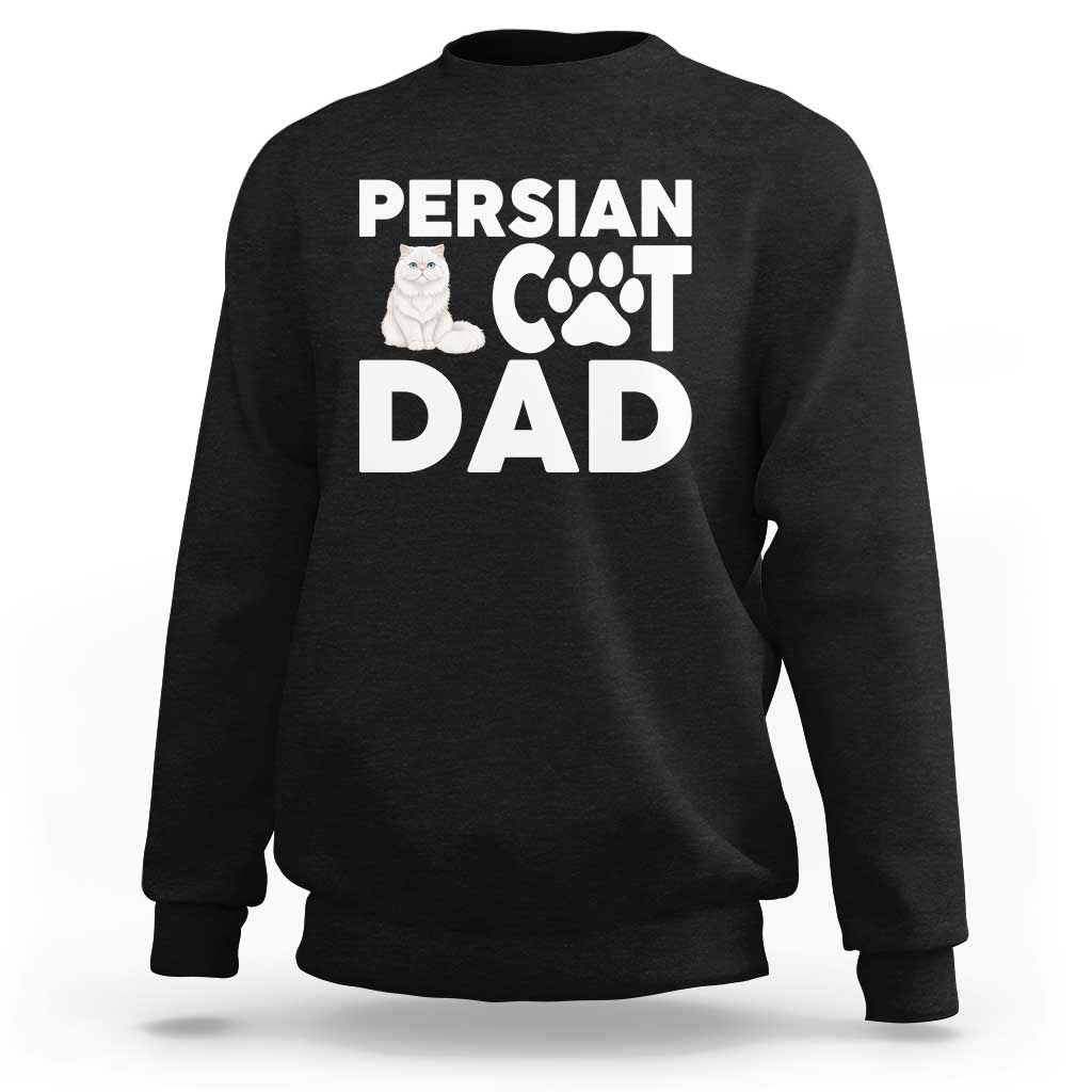 Proud Persian Cat Dad Sweatshirt Funny Fluffy Cat Lover Gift