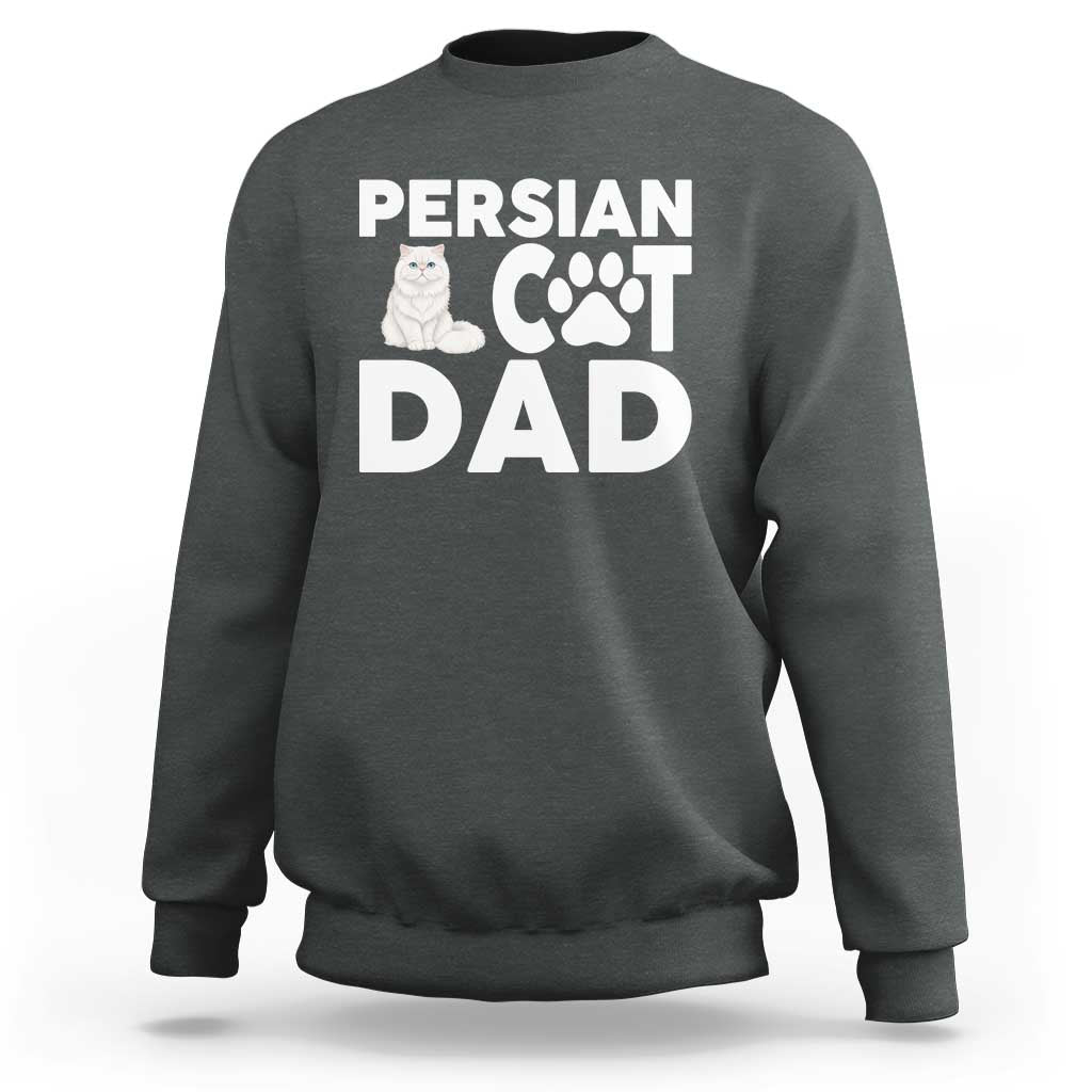 Proud Persian Cat Dad Sweatshirt Funny Fluffy Cat Lover Gift