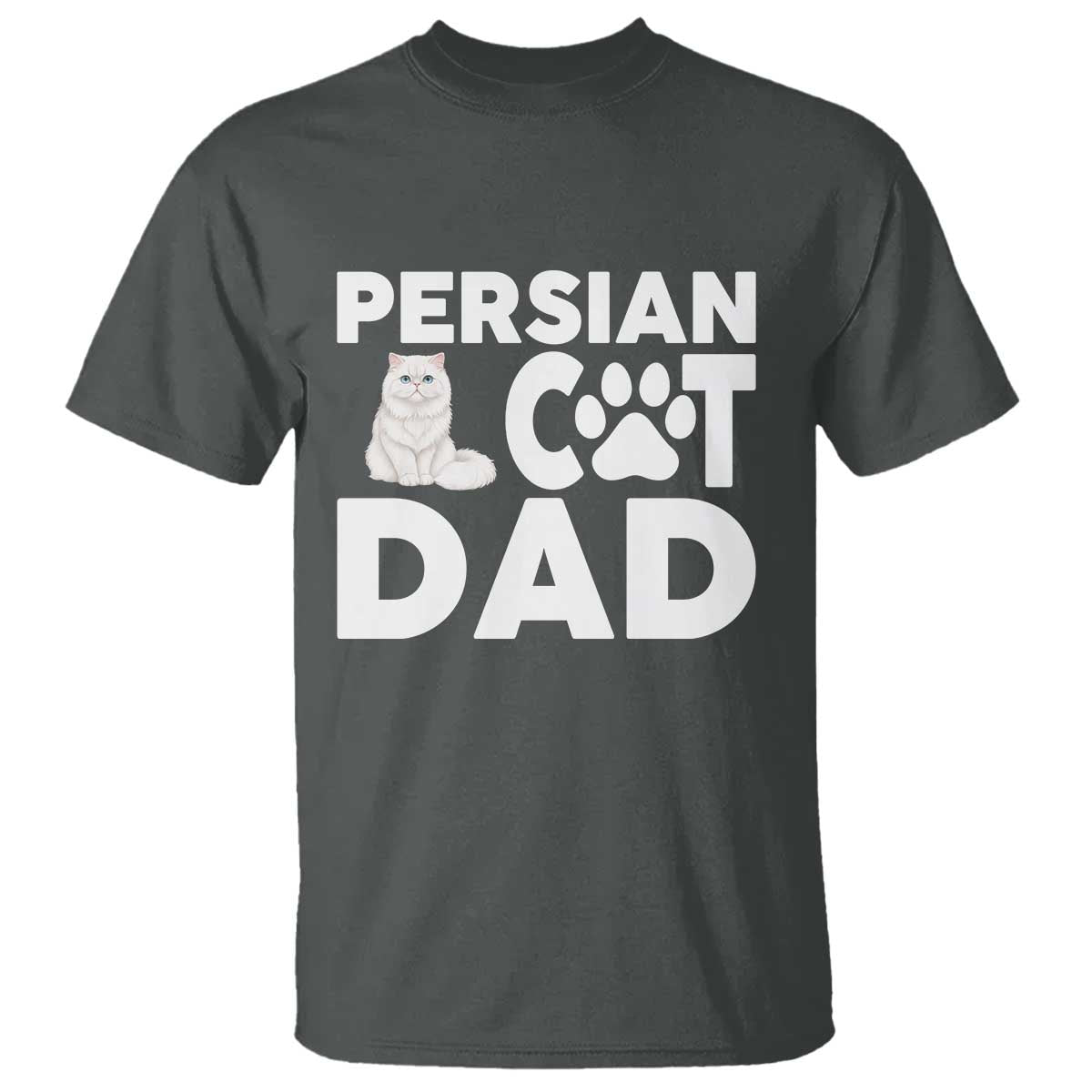 Proud Persian Cat Dad T Shirt Funny Fluffy Cat Lover Gift