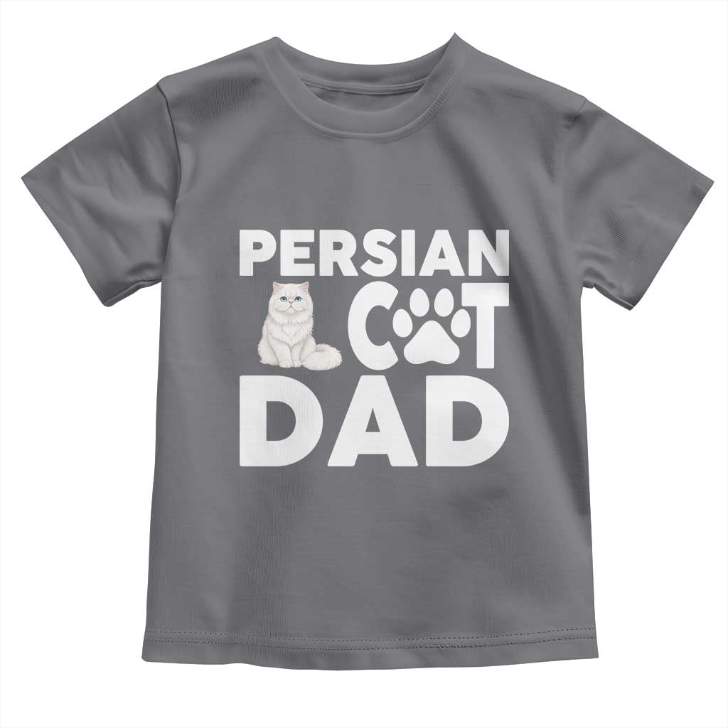 Proud Persian Cat Dad Toddler T Shirt Funny Fluffy Cat Lover Gift