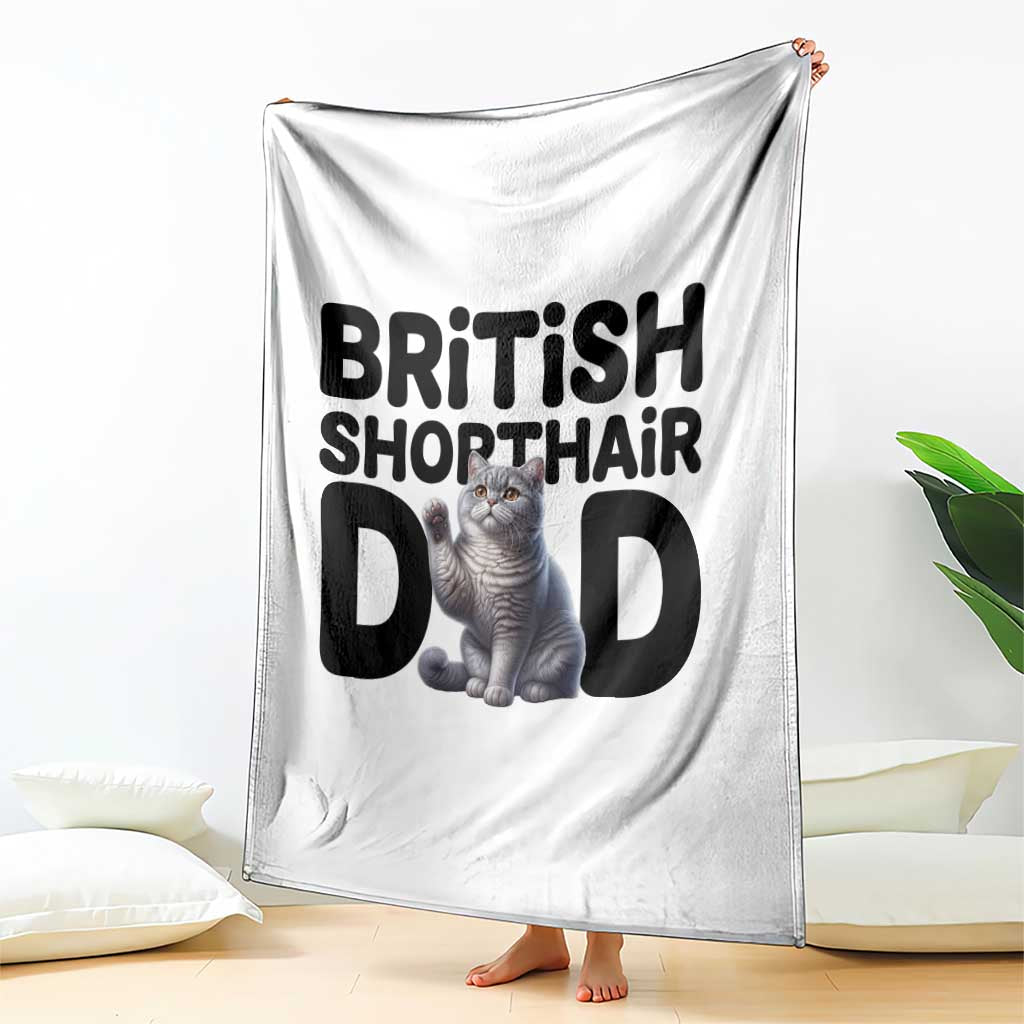 Proud British Shorthair Dad Throw Blanket Cute Cat Fathers Day Gift