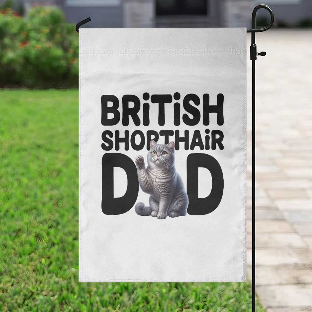Proud British Shorthair Dad Garden Flag Cute Cat Fathers Day Gift