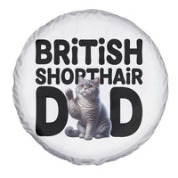 Proud British Shorthair Dad Spare Tire Cover Cute Cat Fathers Day Gift