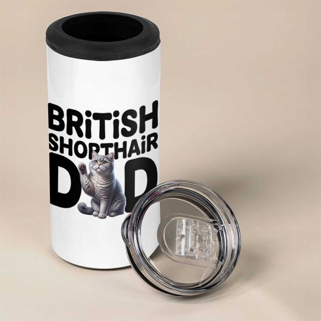 Proud British Shorthair Dad 4 in 1 Can Cooler Tumbler Cute Cat Fathers Day Gift