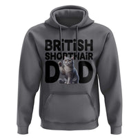 Proud British Shorthair Dad Hoodie Cute Cat Fathers Day Gift