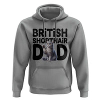 Proud British Shorthair Dad Hoodie Cute Cat Fathers Day Gift