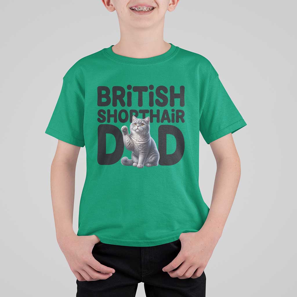 Proud British Shorthair Dad T Shirt For Kid Cute Cat Fathers Day Gift