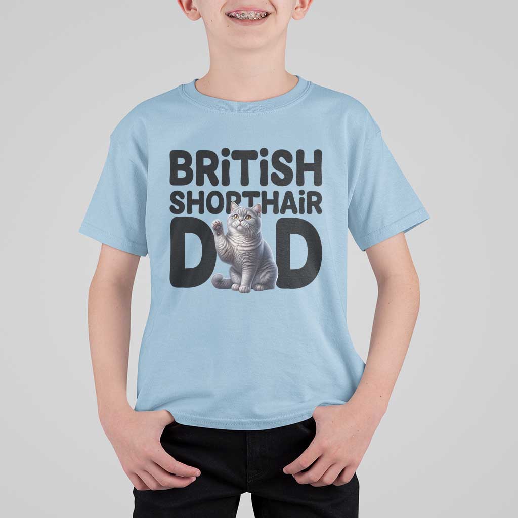 Proud British Shorthair Dad T Shirt For Kid Cute Cat Fathers Day Gift