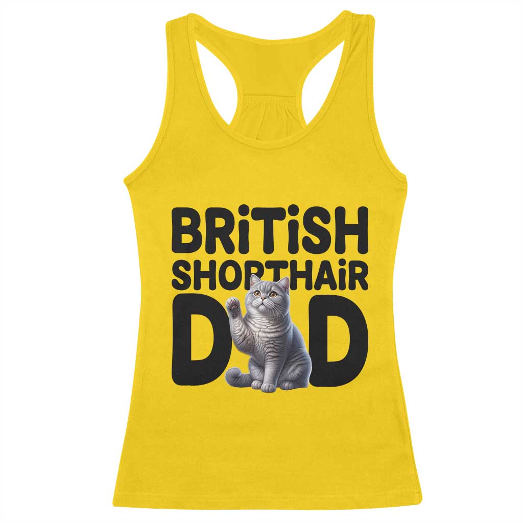 Proud British Shorthair Dad Racerback Tank Top Cute Cat Fathers Day Gift