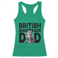 Proud British Shorthair Dad Racerback Tank Top Cute Cat Fathers Day Gift