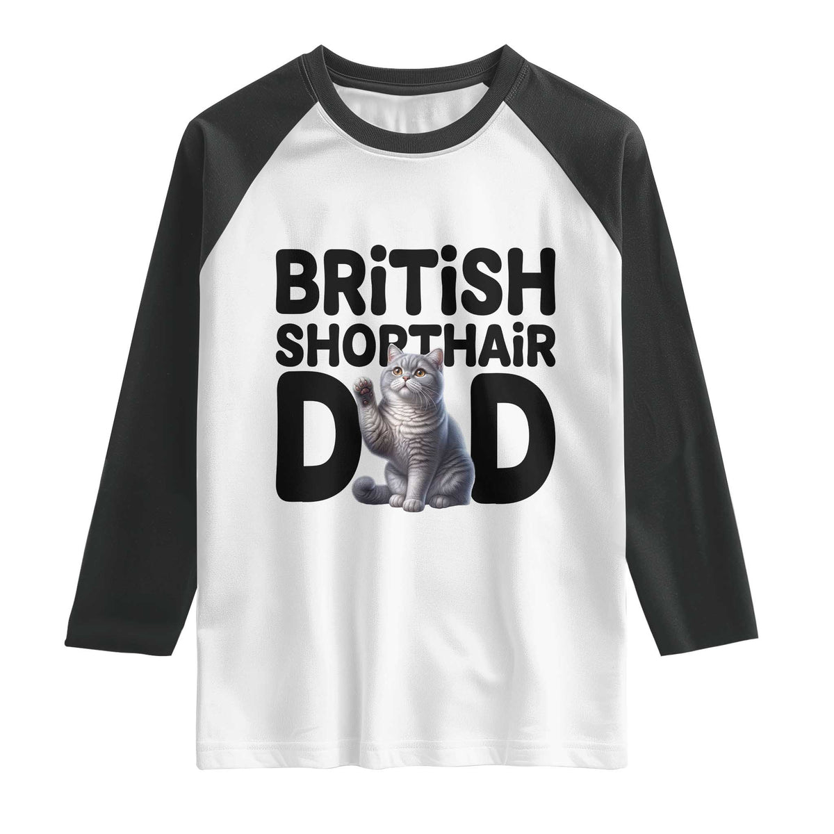 Proud British Shorthair Dad Raglan Shirt Cute Cat Fathers Day Gift