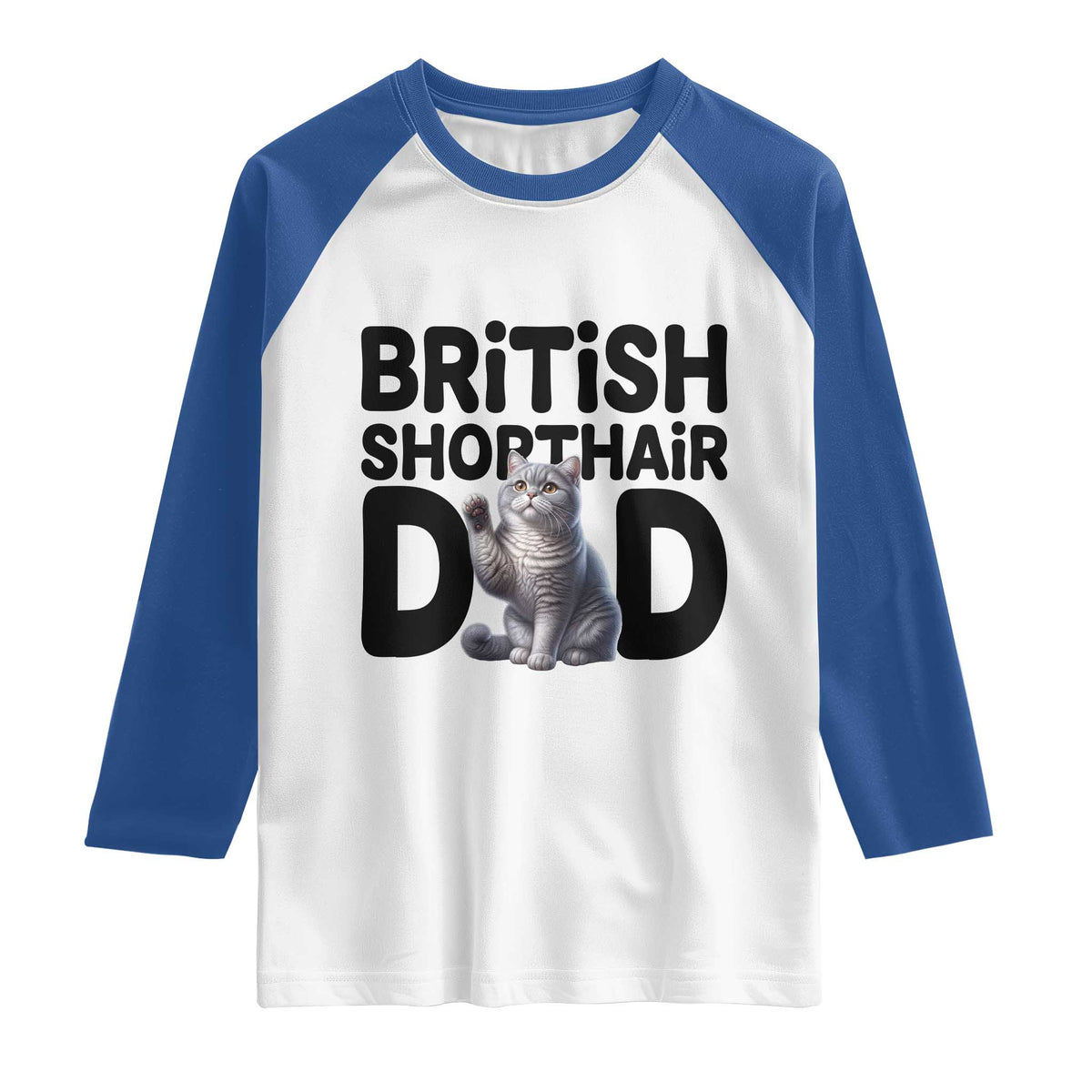 Proud British Shorthair Dad Raglan Shirt Cute Cat Fathers Day Gift