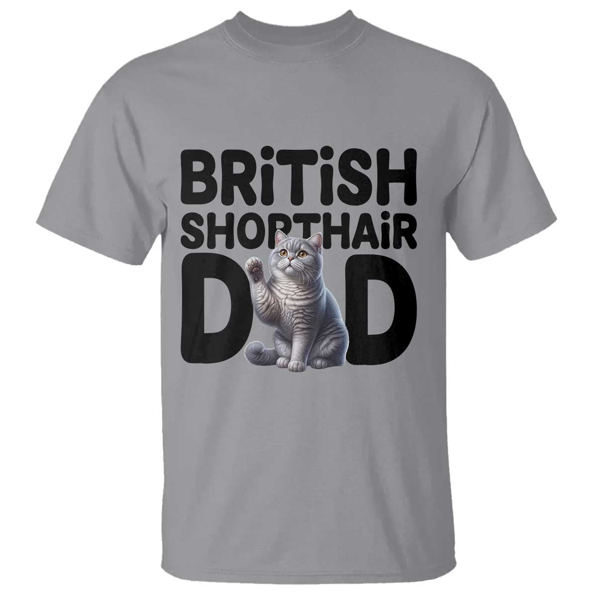 Proud British Shorthair Dad T Shirt Cute Cat Fathers Day Gift