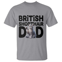 Proud British Shorthair Dad T Shirt Cute Cat Fathers Day Gift