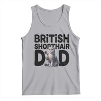 Proud British Shorthair Dad Tank Top Cute Cat Fathers Day Gift