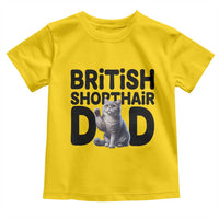 Proud British Shorthair Dad Toddler T Shirt Cute Cat Fathers Day Gift