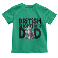 Proud British Shorthair Dad Toddler T Shirt Cute Cat Fathers Day Gift